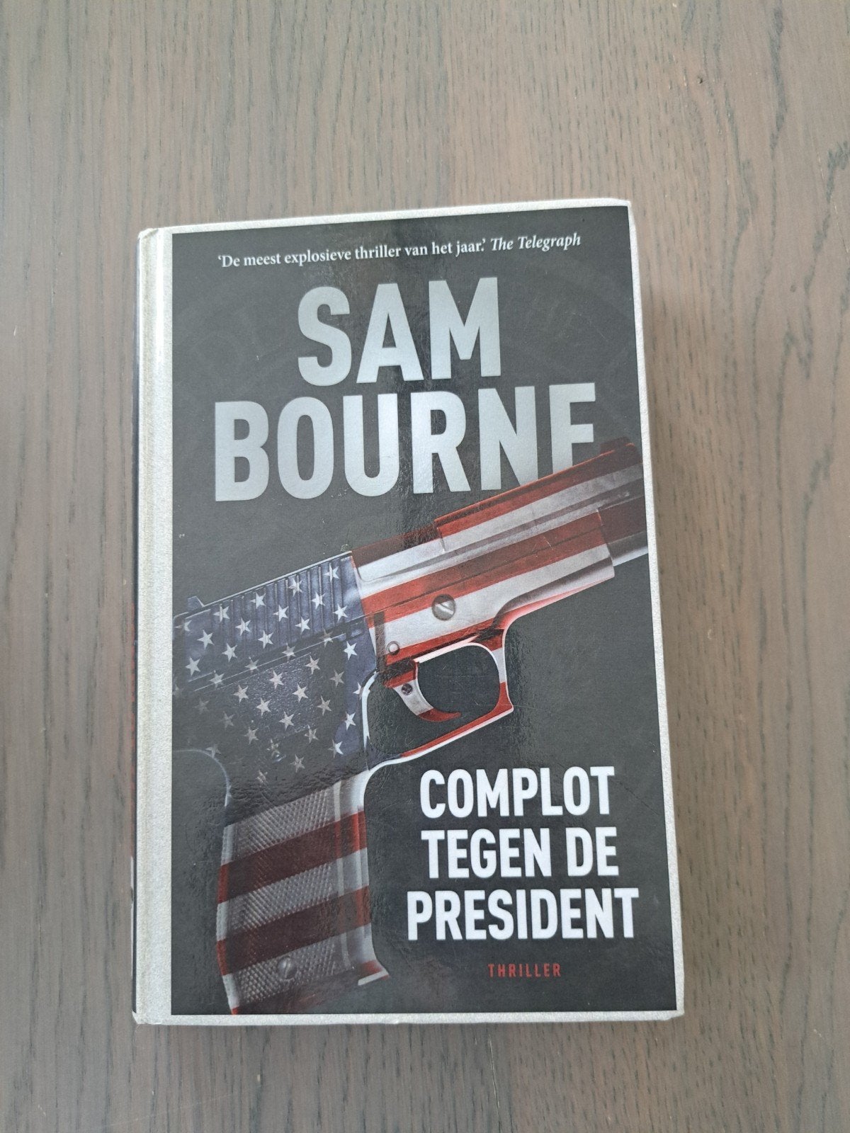 Complot tegen de President-Sam Bourne(bibliotheek uitverkoop, Ophalen, Gelezen, Sam Bourne
