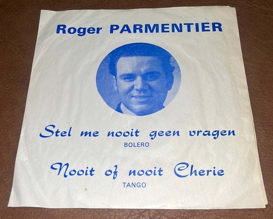 Roger Parmentier - Stel me nooit geen vragen - 7” vinyl sing, Ophalen of Verzenden, Gebruikt