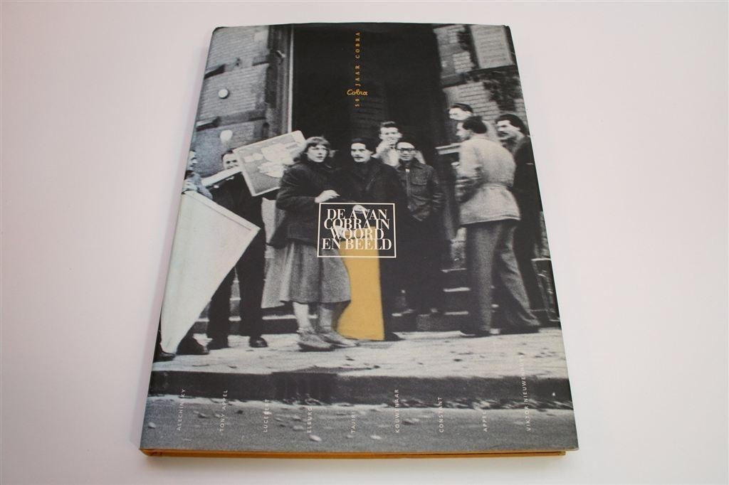 De A van Cobra — 50 Jaar Cobra in Woord en Beeld, Boeken, Ophalen of Verzenden, Gelezen