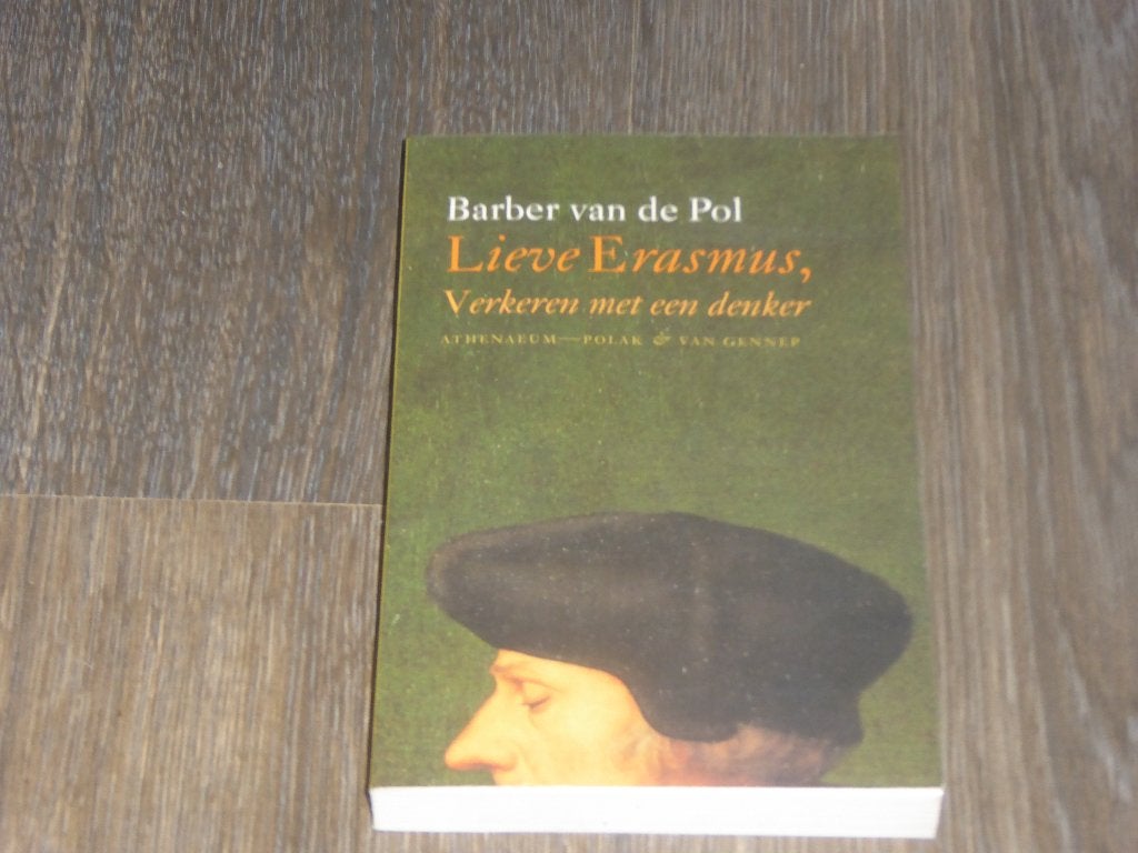 Barber van de Pol - Lieve Erasmus  Verkeren met een denker, Verzenden, Zo goed als nieuw, Barber van de Pol