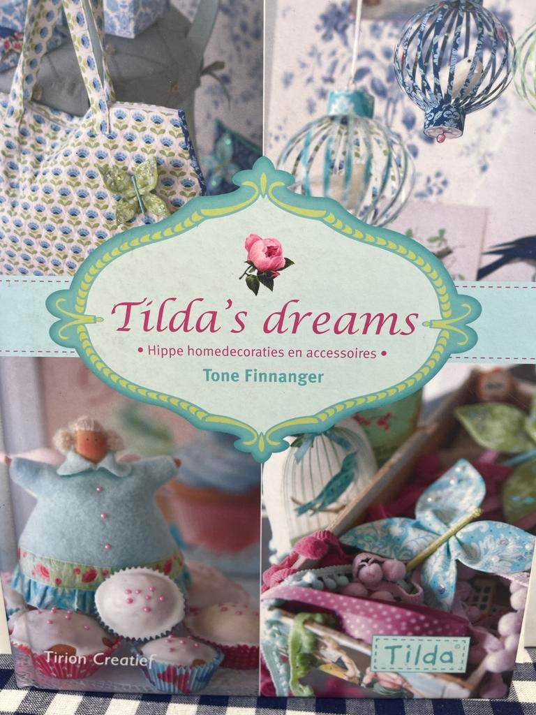 Tilda's Dreams: Hippe homedecoraties en accessoires, Boeken, Ophalen of Verzenden, Zo goed als nieuw, Borduren en Naaien