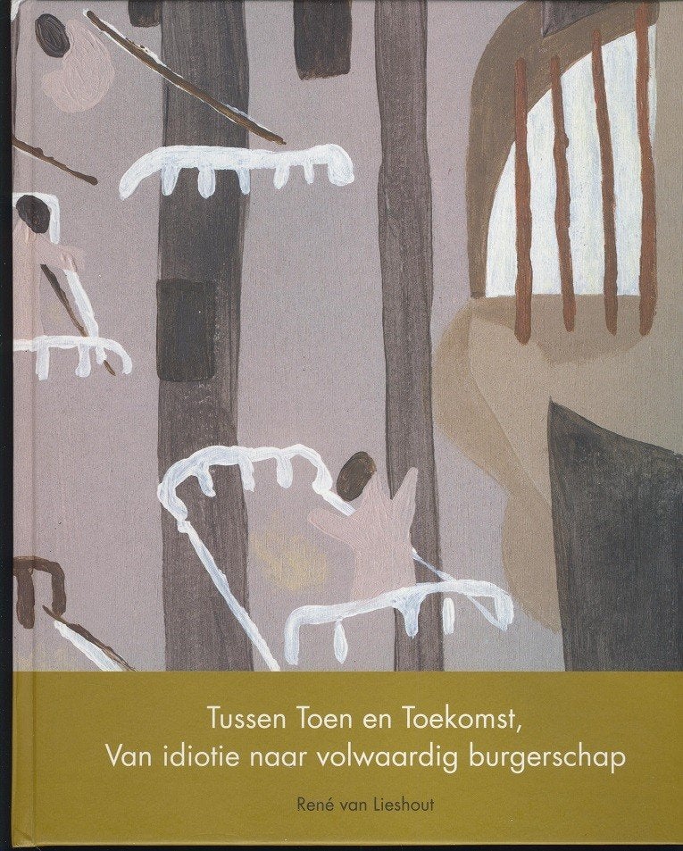 Tussen Toen en Toekomst; van idiotie naar burgerschap, Verzenden, Zo goed als nieuw