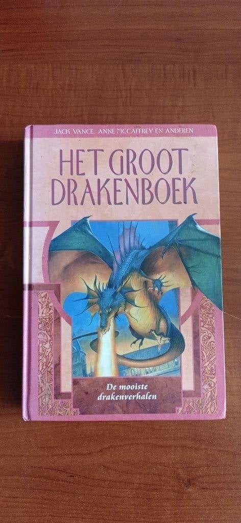 Het groot drakenboek! De mooiste drakenverhalen., Boeken, Ophalen of Verzenden, Zo goed als nieuw, Jack Vance