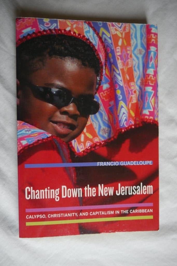 Chanting down the new Jerusalem - F. Guadaloupe, Boeken, Gelezen, Sociale wetenschap, Ophalen of Verzenden, Guadaloupe