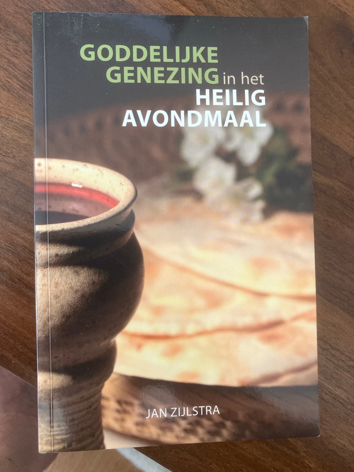 Goddelijke Genezing in het Heilig Avondmaal - Jan Zijlstra, Ophalen of Verzenden, Zo goed als nieuw, Christendom | Protestants