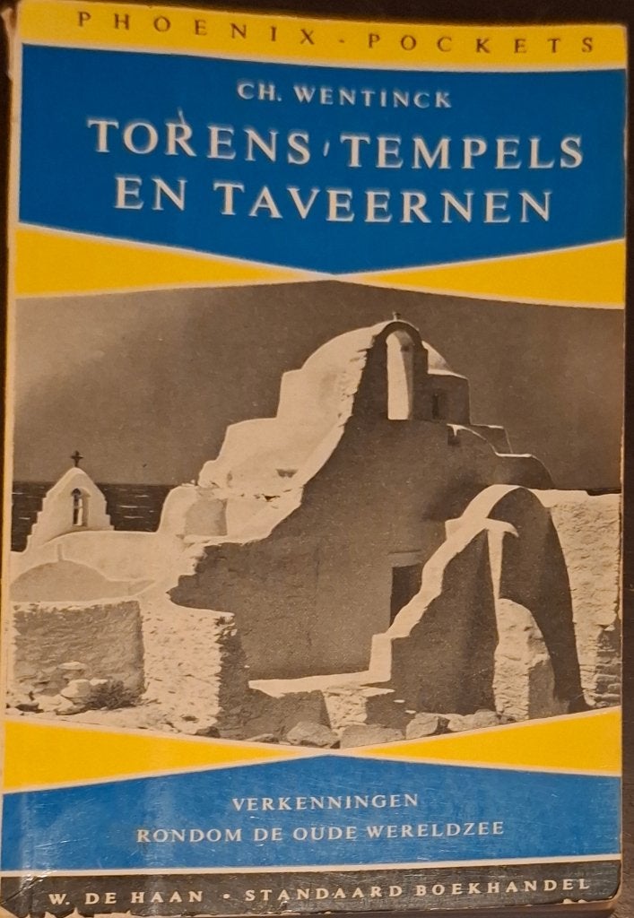 Torens, tempels en taveernen - Ch. Wentinck (Phoenix), Overige gebieden, Ch. Wentinck, Ophalen of Verzenden, 20e eeuw of later