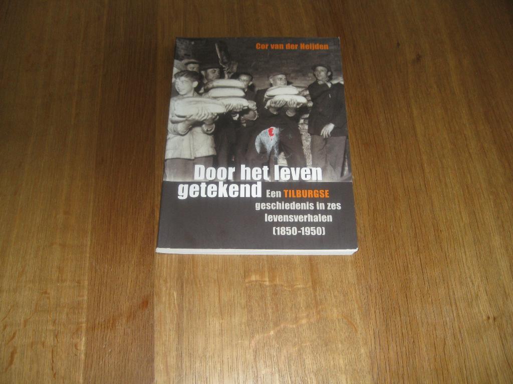Door het leven getekend, Boeken, Ophalen of Verzenden, Cor van der Heijden, 20e eeuw of later, Gelezen