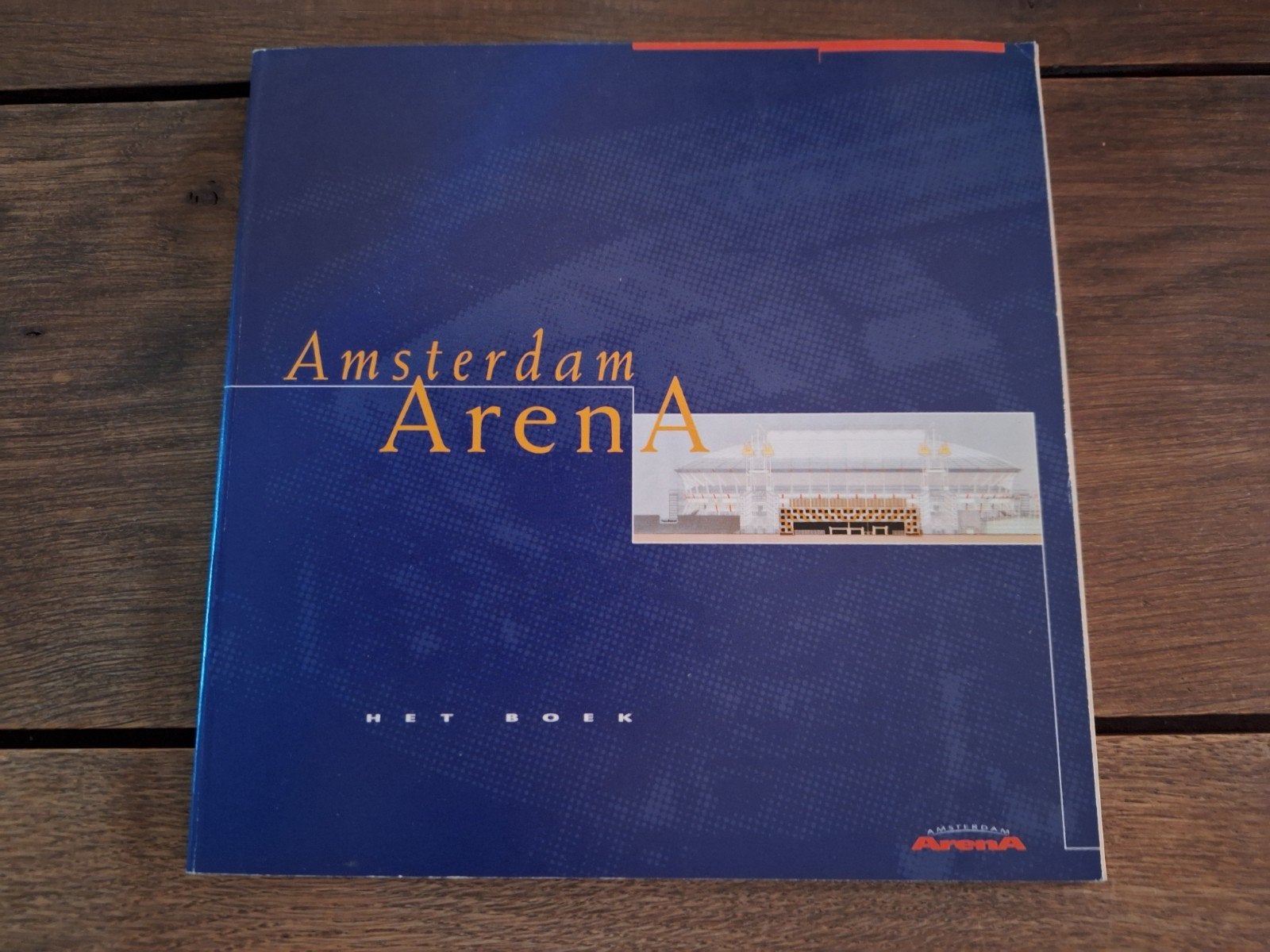 Amsterdam ArenA: Het Boek - Geschiedenis van de Arena, Onbekend, Ophalen of Verzenden, Zo goed als nieuw, Balsport