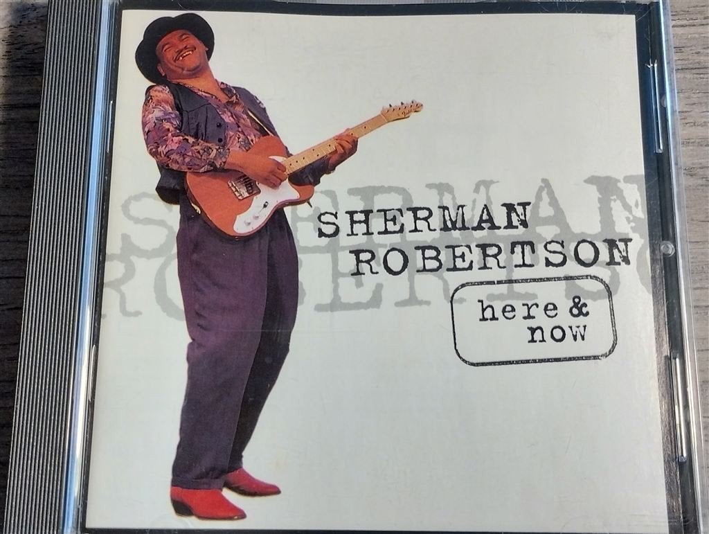 Sherman Robertson ‎- Here & Now, Ophalen of Verzenden, Zo goed als nieuw, Jazz