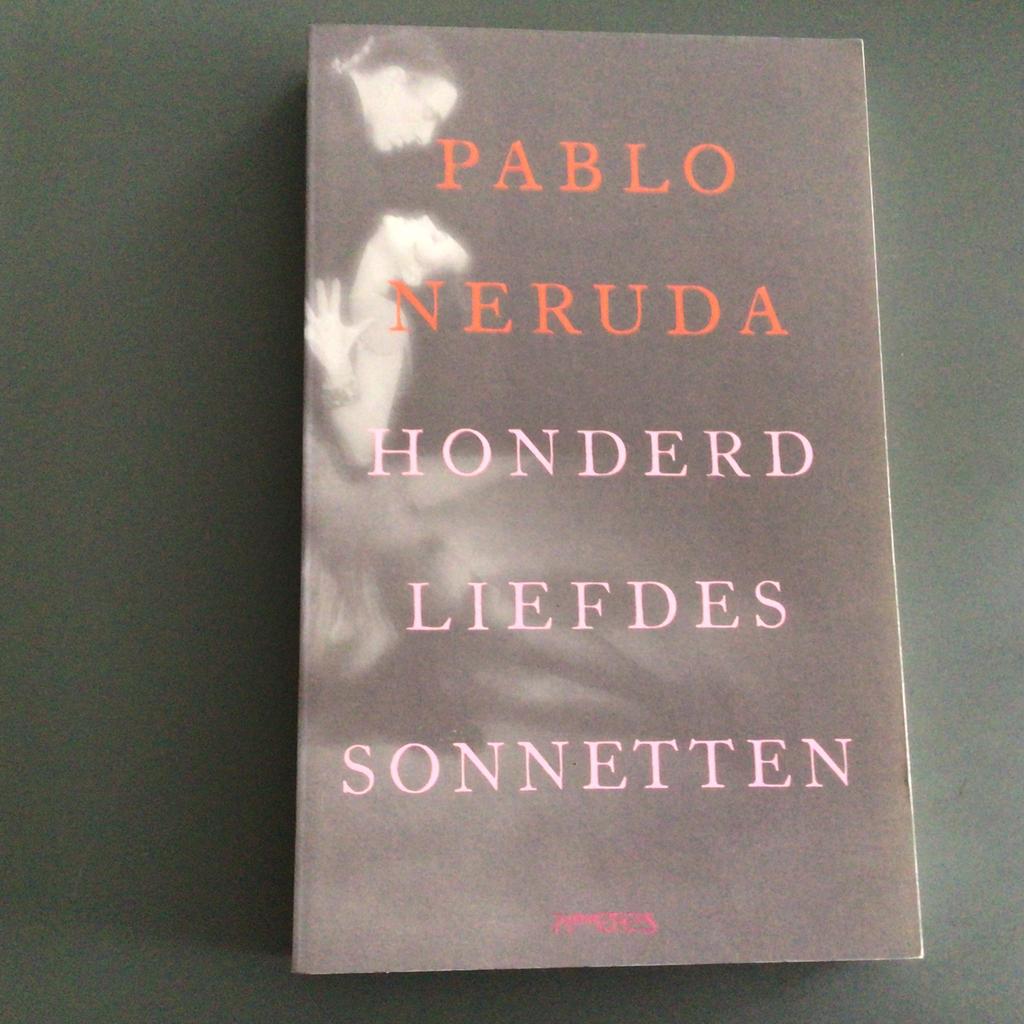 Pablo Neruda - Honderd sonnetten van liefde, Boeken, Ophalen of Verzenden, Zo goed als nieuw, Pablo Neruda, Eén auteur