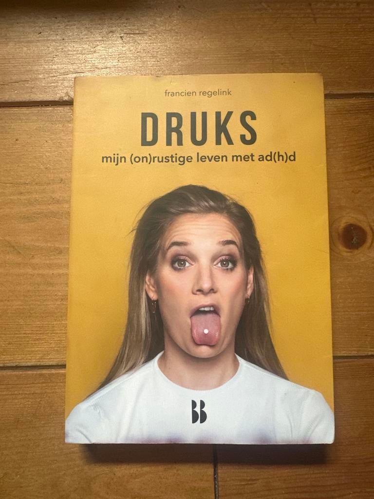 DrukS: Mijn (on)rustige leven met AD(H)D - Francien Regelink, Boeken, Ophalen of Verzenden, Gelezen, Nederland