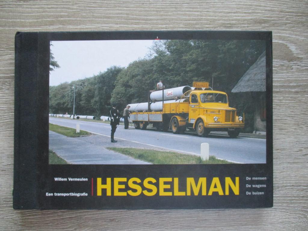 Hesselman een transportbiografie de mensen de wagens de bu, Ophalen of Verzenden, Gelezen, Tractor en Landbouw