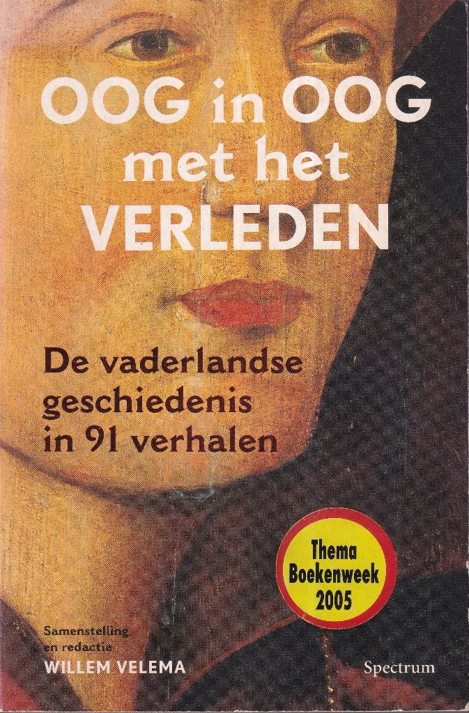 Oog in oog met het verleden: de vaderlandse geschiedenis in, Ophalen of Verzenden, Gelezen
