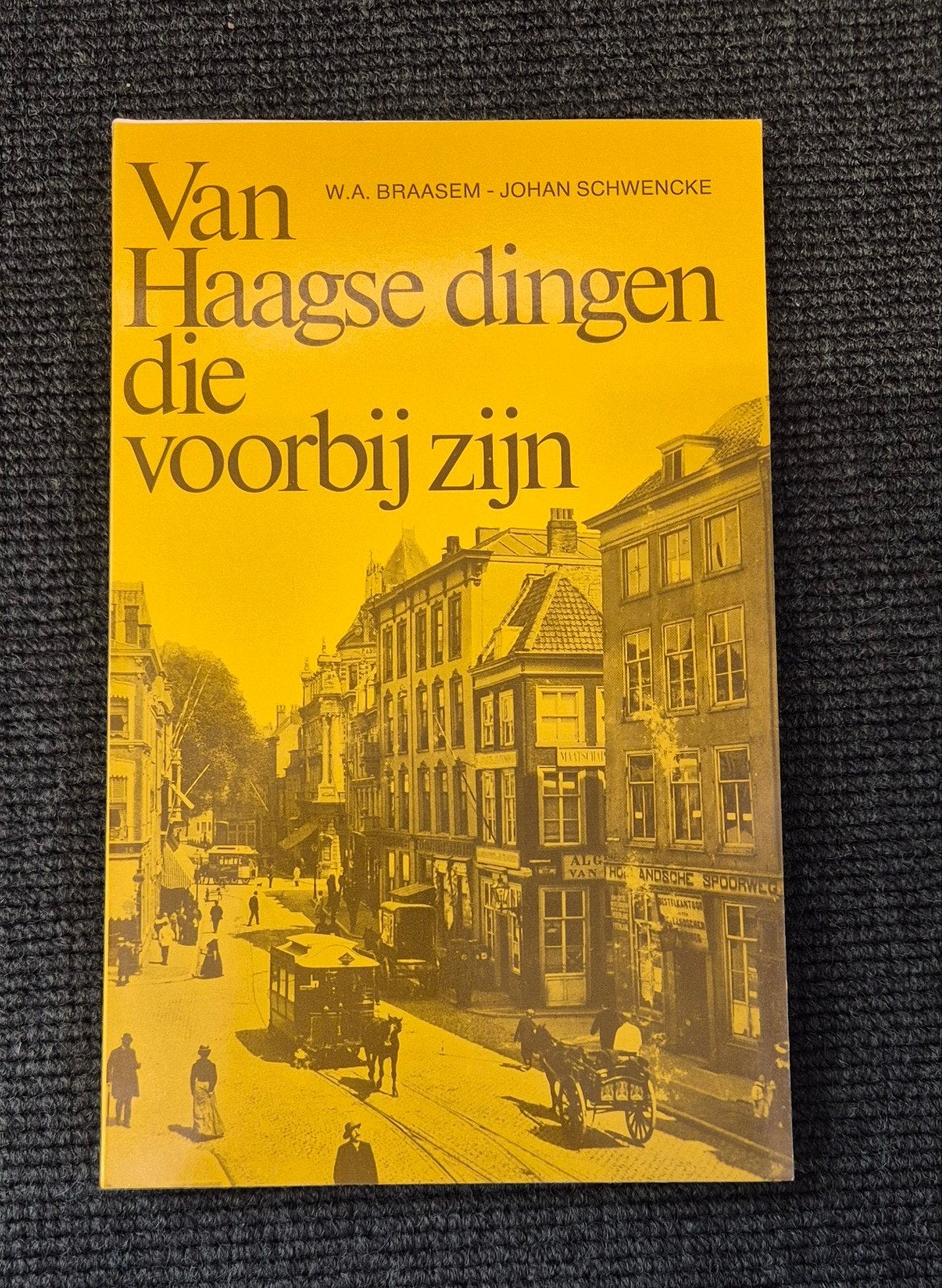 Van Haagse dingen die voorbij zijn, Ophalen of Verzenden