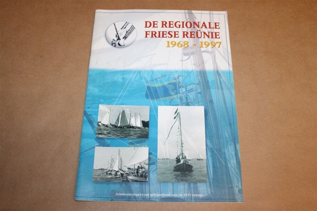 De Regionale Friese Reünie 1968-1997 — Friese Jachten, Ophalen of Verzenden, Gelezen