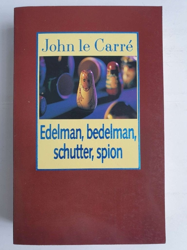 Edelman, bedelman, schutter, spion, John le Carre, Ophalen, Zo goed als nieuw