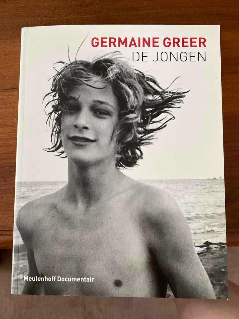 Germaine Greer - De Jongen (Meulenhoff Documentair), Ophalen of Verzenden, Zo goed als nieuw, Fotografen