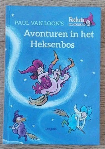 Paul van Loon, Foeksia, Avonturen in het heksenbos, Ophalen of Verzenden, Zo goed als nieuw, Fictie algemeen