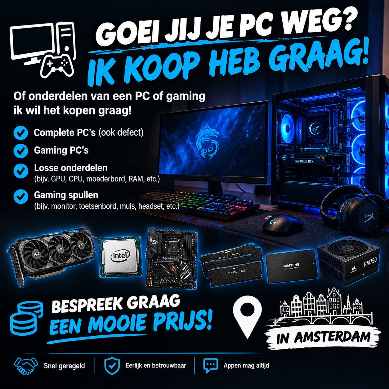 Inkoop van PC's, gaming PC's en onderdelen in Amsterdam, Gebruikt, Ophalen of Verzenden, Gaming, Met videokaart