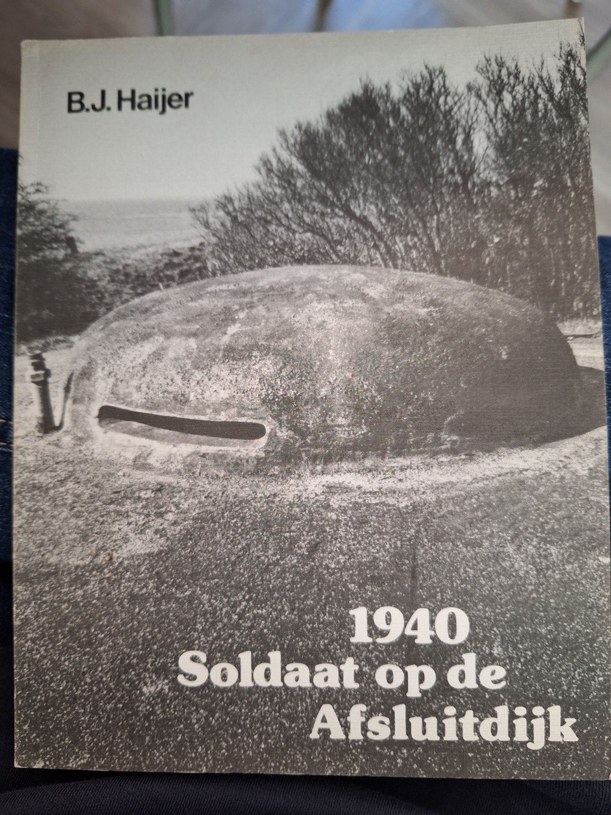 Boekje 1940 Soldaat op de Afsluitdijk - B.J. Haijer, Verzamelen, Verzenden, Landmacht, Nederland, Boek of Tijdschrift