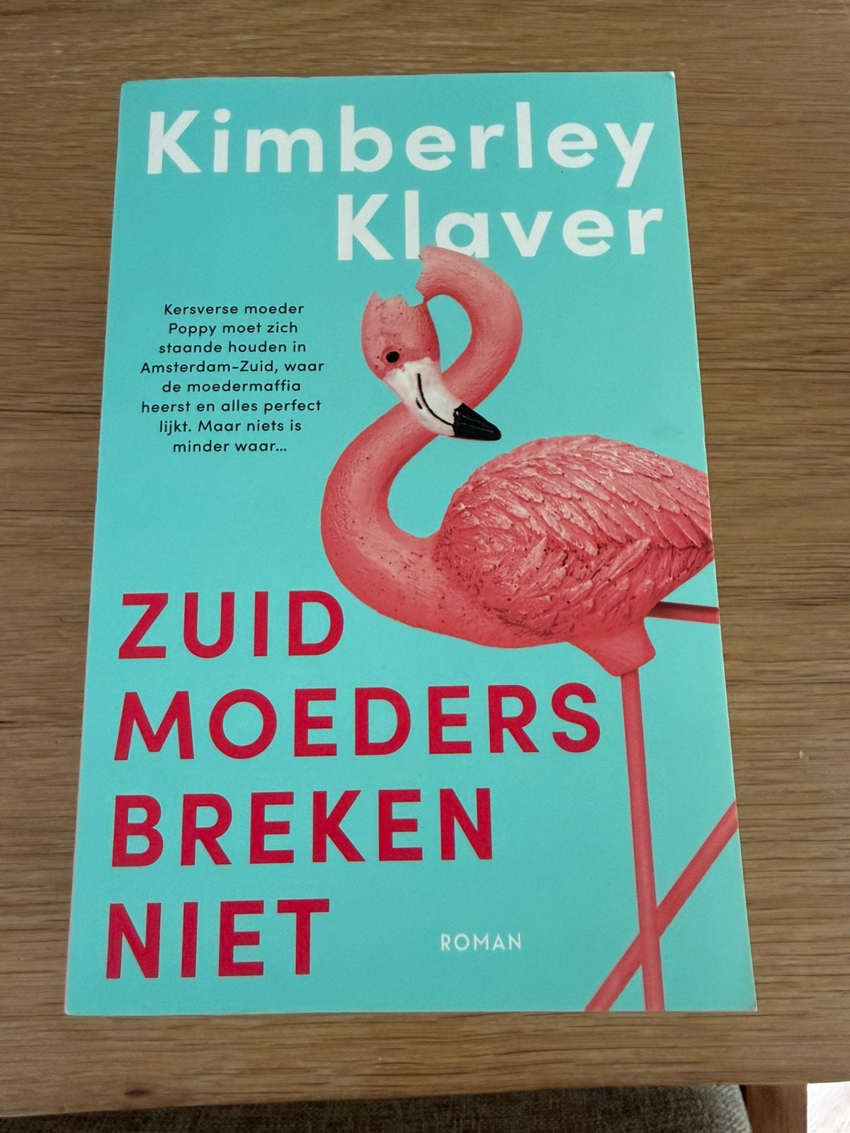 Kimberley Klaver - Zuid-moeders breken niet, Ophalen of Verzenden, Zo goed als nieuw, Kimberley Klaver