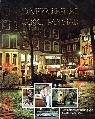 o verrukkelijke gekke rotstad amsterdam 700 jaar, Verzenden, 14e eeuw of eerder, Gelezen