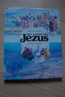 HET LEVEN VAN JEZUS redactie vertaald drs MF van Binnendijk, Ophalen of Verzenden, Gelezen