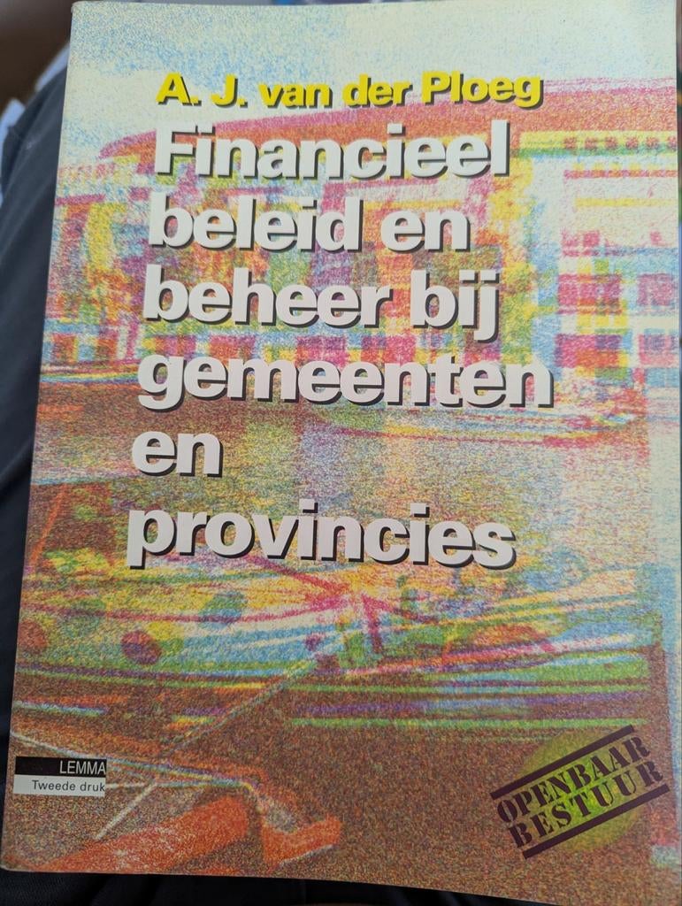 Financieel beleid en beheer bij gemeenten en provincies, Boeken, Ophalen of Verzenden, Gelezen, Overige niveaus, A.J. van der Ploeg