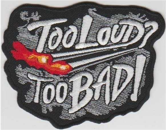 Too Loud Too Bad patch embleem #1, Motoren, Verzenden