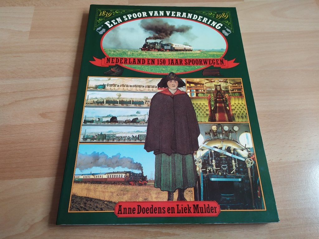 Een spoor van verandering - Nederland en 150 jaar spoorwegen, Ophalen of Verzenden, Gelezen, Trein