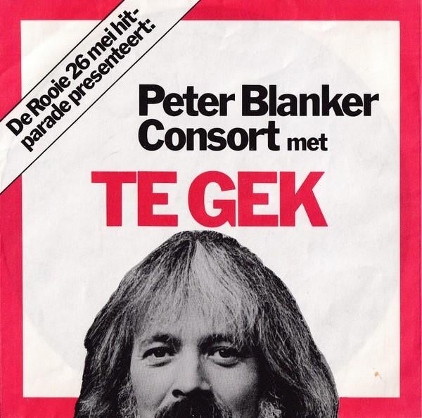 1981	Peter Blanker Cons.  De Rooie 26 Mei Hitparade: Te Gek, Cd's en Dvd's, Vinyl Singles, Ophalen of Verzenden, Zo goed als nieuw