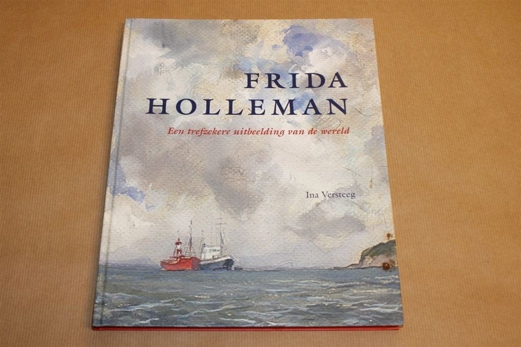Frida Holleman - Een trefzekere uitbeelding van de wereld, Ophalen of Verzenden, Zo goed als nieuw
