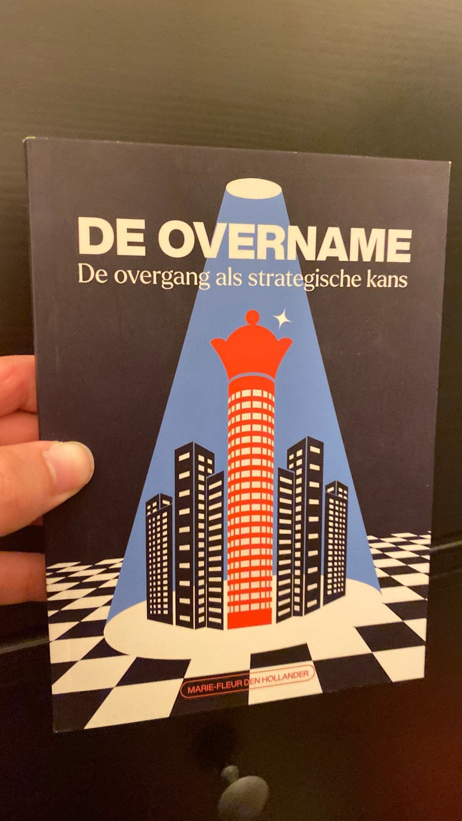 De Overname: De overgang als strategische kans, Ophalen of Verzenden, Zo goed als nieuw, Management