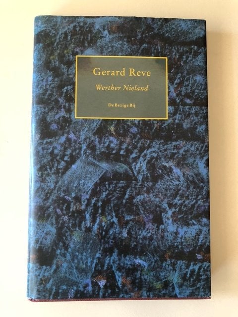 Gerard Reve: Werther Nieland, Ophalen of Verzenden, Zo goed als nieuw