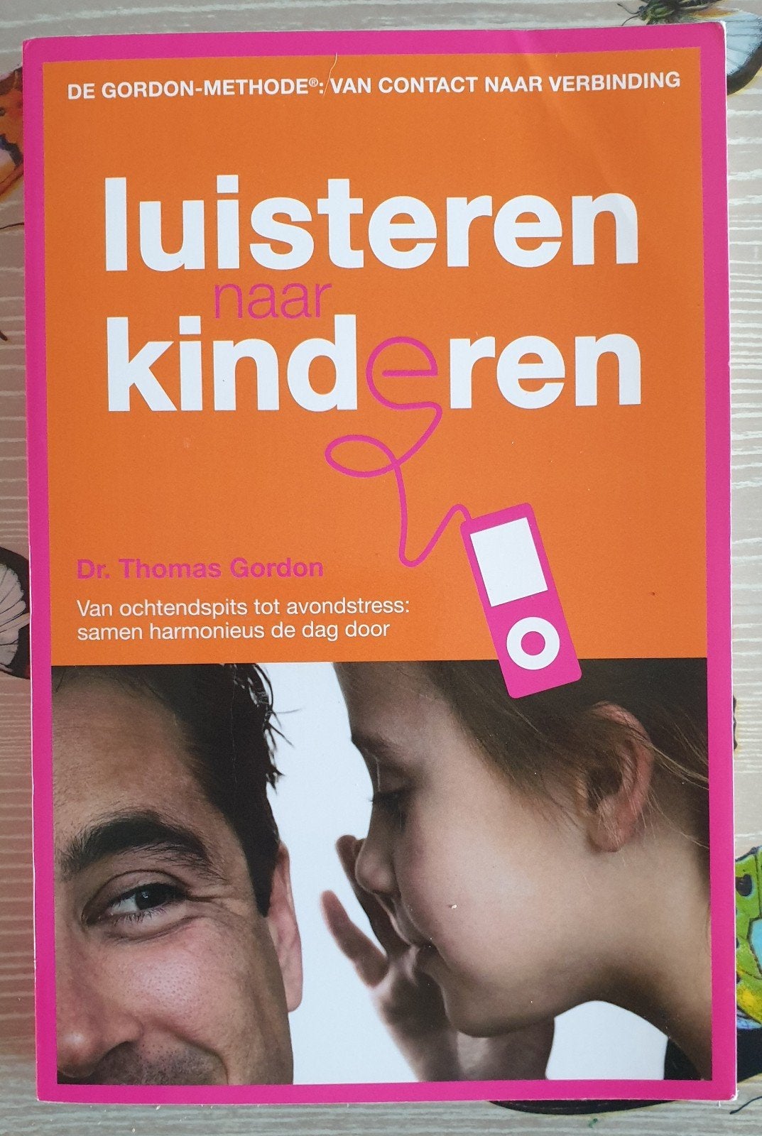 Luisteren naar kinderen - Dr. Thomas Gordon, Verzenden, Zo goed als nieuw, Opvoeding tot 6 jaar, Dr. Thomas Gordon
