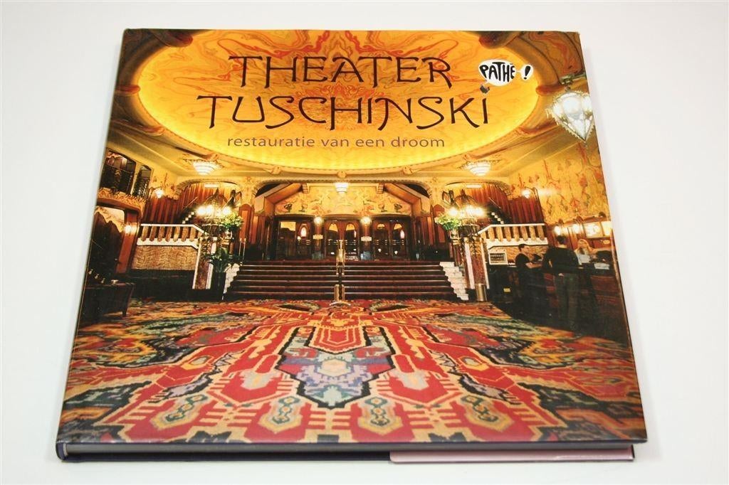 Pathé Tuschinski — Restauratie van een Droom in Amsterdam, Ophalen of Verzenden, Zo goed als nieuw, Cabaret