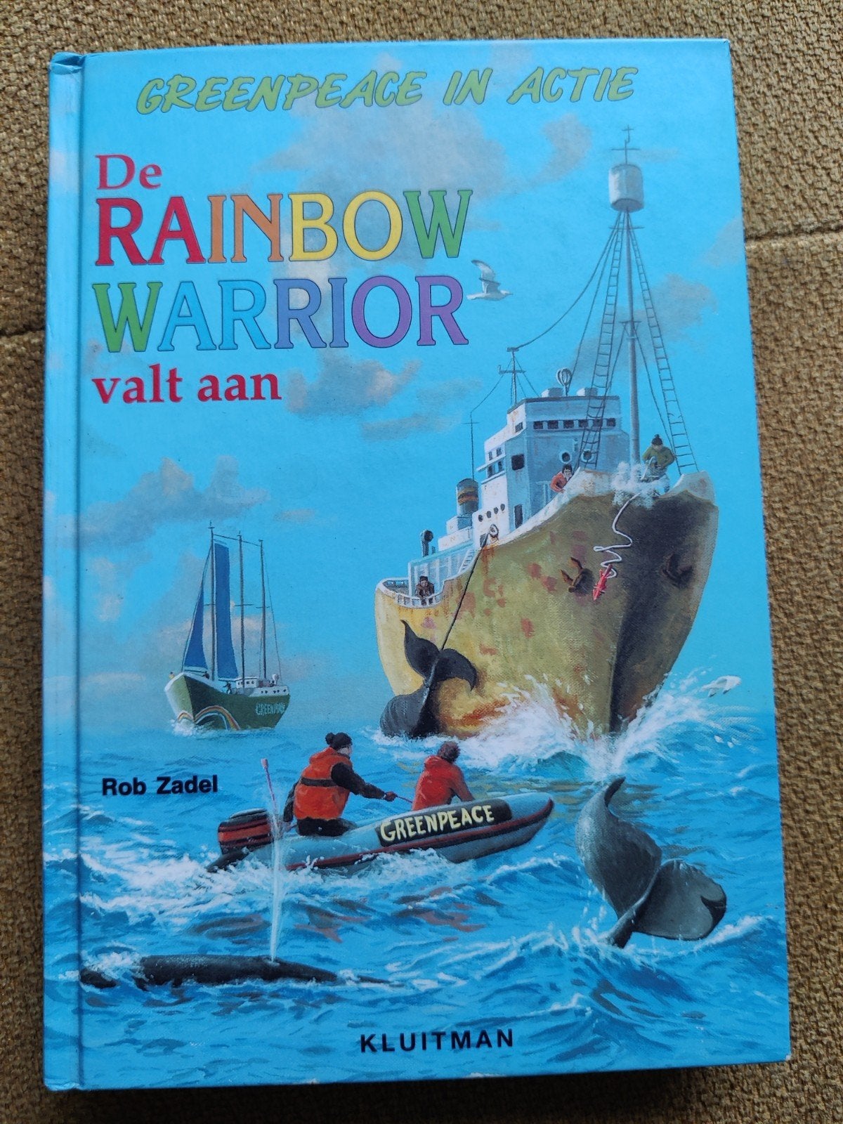 Greenpeace in Actie: De Rainbow Warrior valt aan (12+), Ophalen of Verzenden, Gelezen, Rob Zadel, Non-fictie