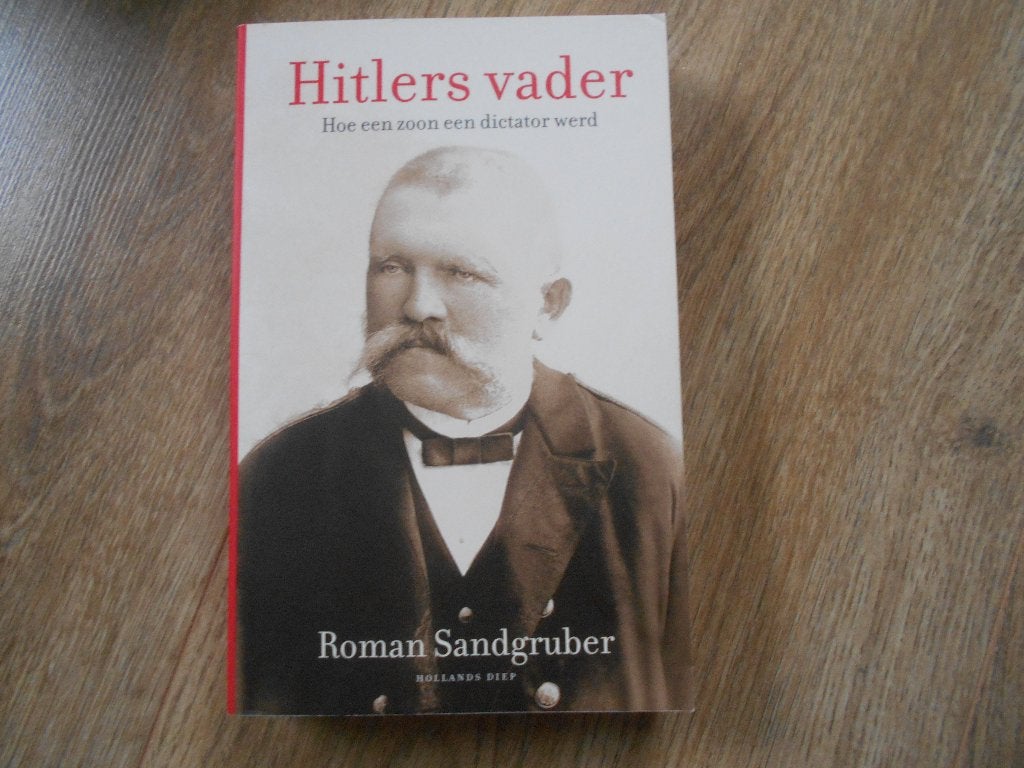 Roman Sandgruber Hitlers vader, Ophalen of Verzenden, Tweede Wereldoorlog, Zo goed als nieuw, Overige onderwerpen