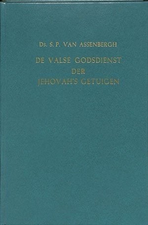 Van Assenbergh: De valse godsdienst der Jehovah's getuigen, Ophalen of Verzenden, Gelezen, Ds. S. P. van Assenbergh, Christendom | Protestants