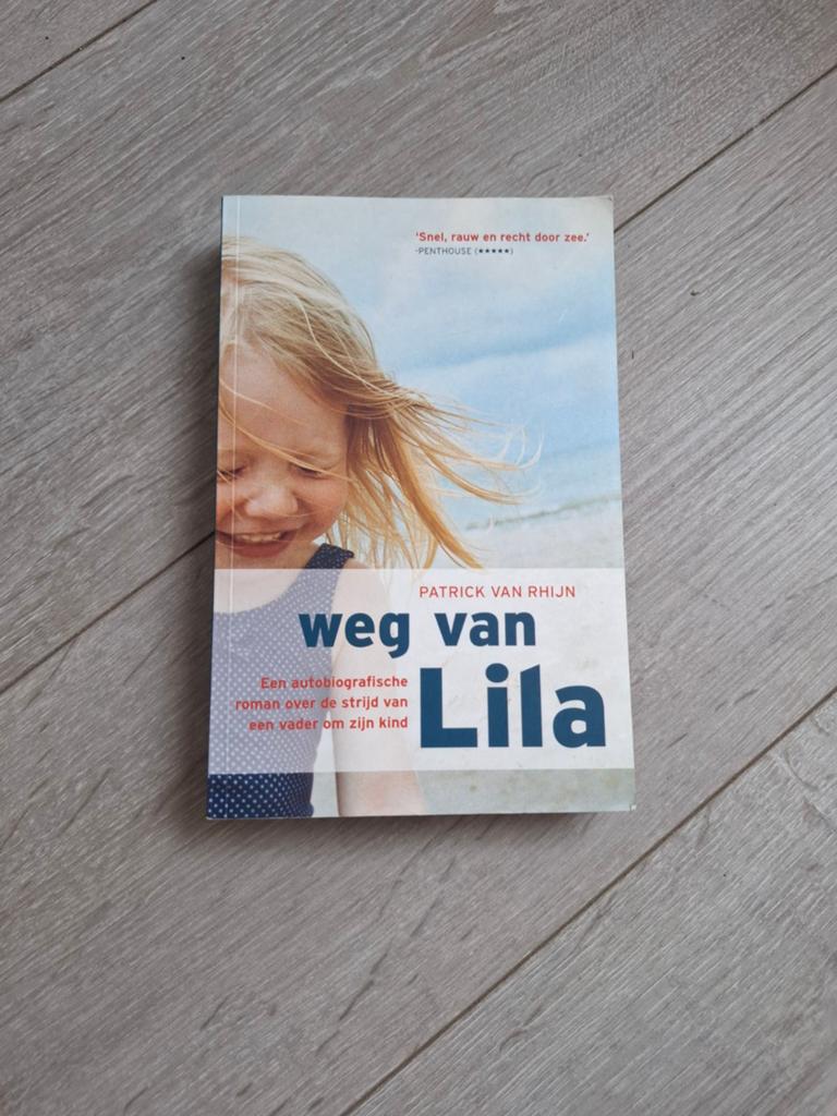 Weg van Lila - Patrick van Rhijn, Ophalen of Verzenden, Zo goed als nieuw, Patrick van Rhijn
