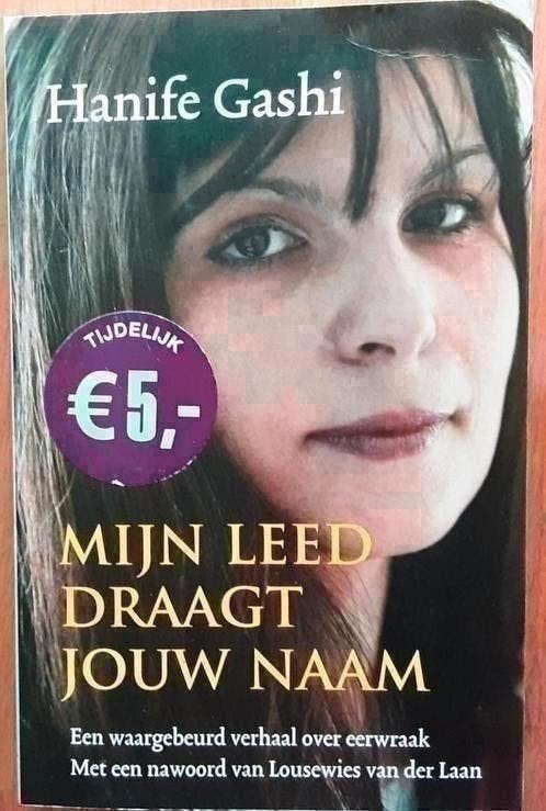 Mijn leed draagt jouw naam - Hanife Gashi, Sylvia Rizvi, Ophalen of Verzenden, Zo goed als nieuw