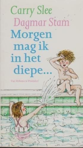 Carry Slee #  Morgen mag ik in het diepe, Boeken, 5 of 6 jaar, Fictie algemeen, Jongen of Meisje, Ophalen of Verzenden
