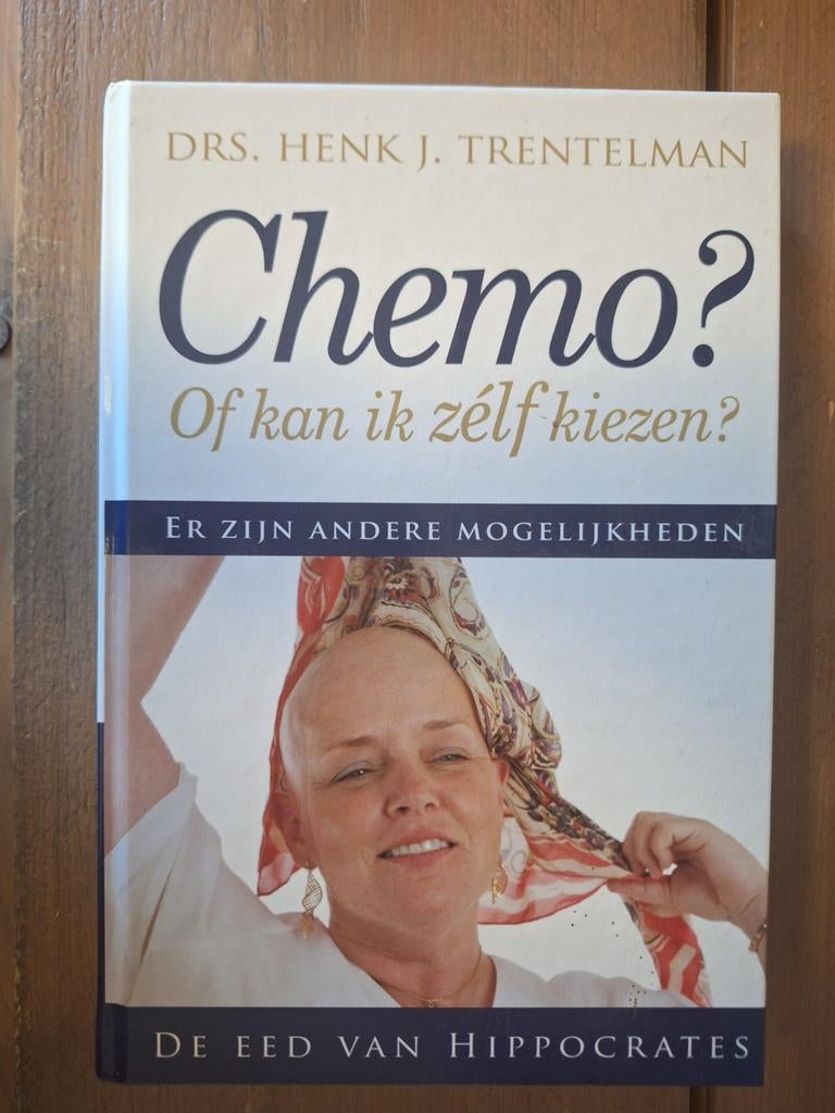 Chemo? Of kan ik zelf kiezen?, Ophalen of Verzenden, Zo goed als nieuw, Ziekte en Allergie, Henk J. Trentelman