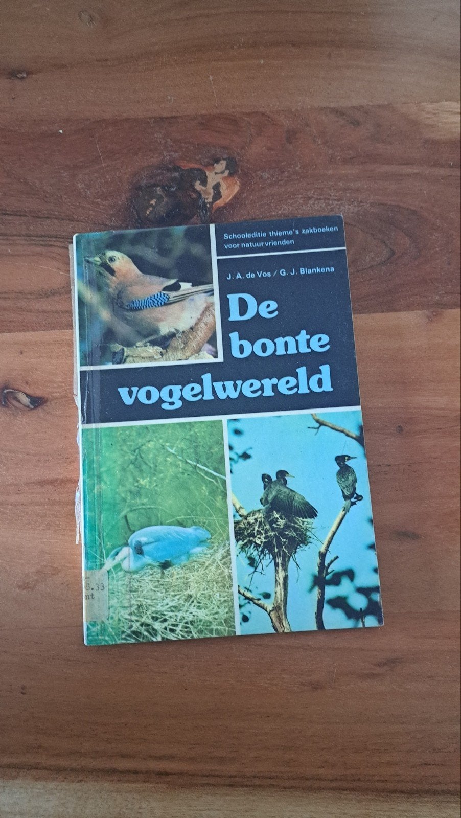 De Bonte Vogelwereld - Thieme's Zakboeken, Ophalen of Verzenden, Gelezen, Vogels, J.A. de Vos, G.J. Blankena