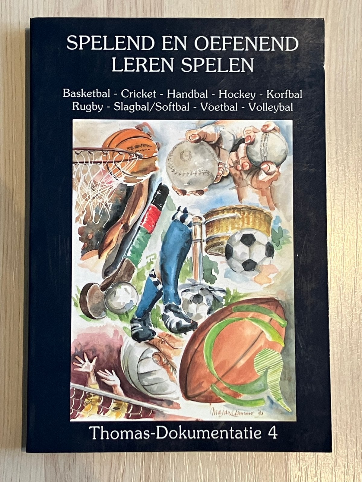 Spelend en Oefenend Leren Spelen - Thomas-Dokumentatie 4, Ophalen of Verzenden, Gelezen, Balsport