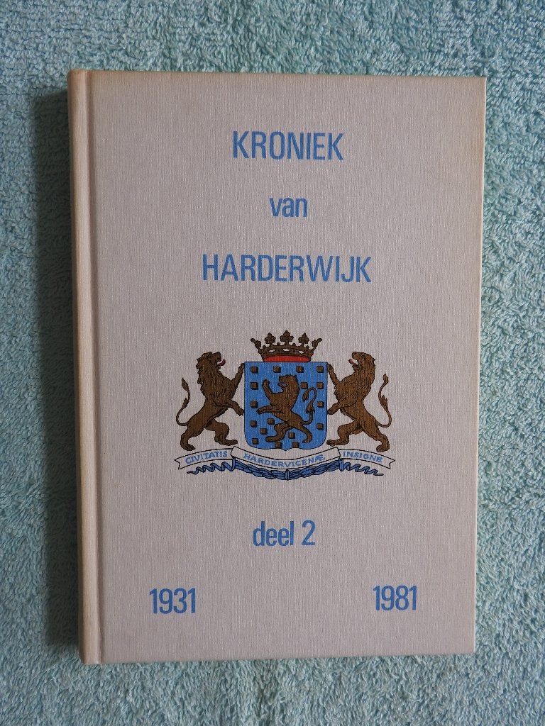 Kroniek van Harderwijk 1931-1981 - Deel 2, Boeken, Geschiedenis | Stad en Regio, Ophalen of Verzenden, Zo goed als nieuw
