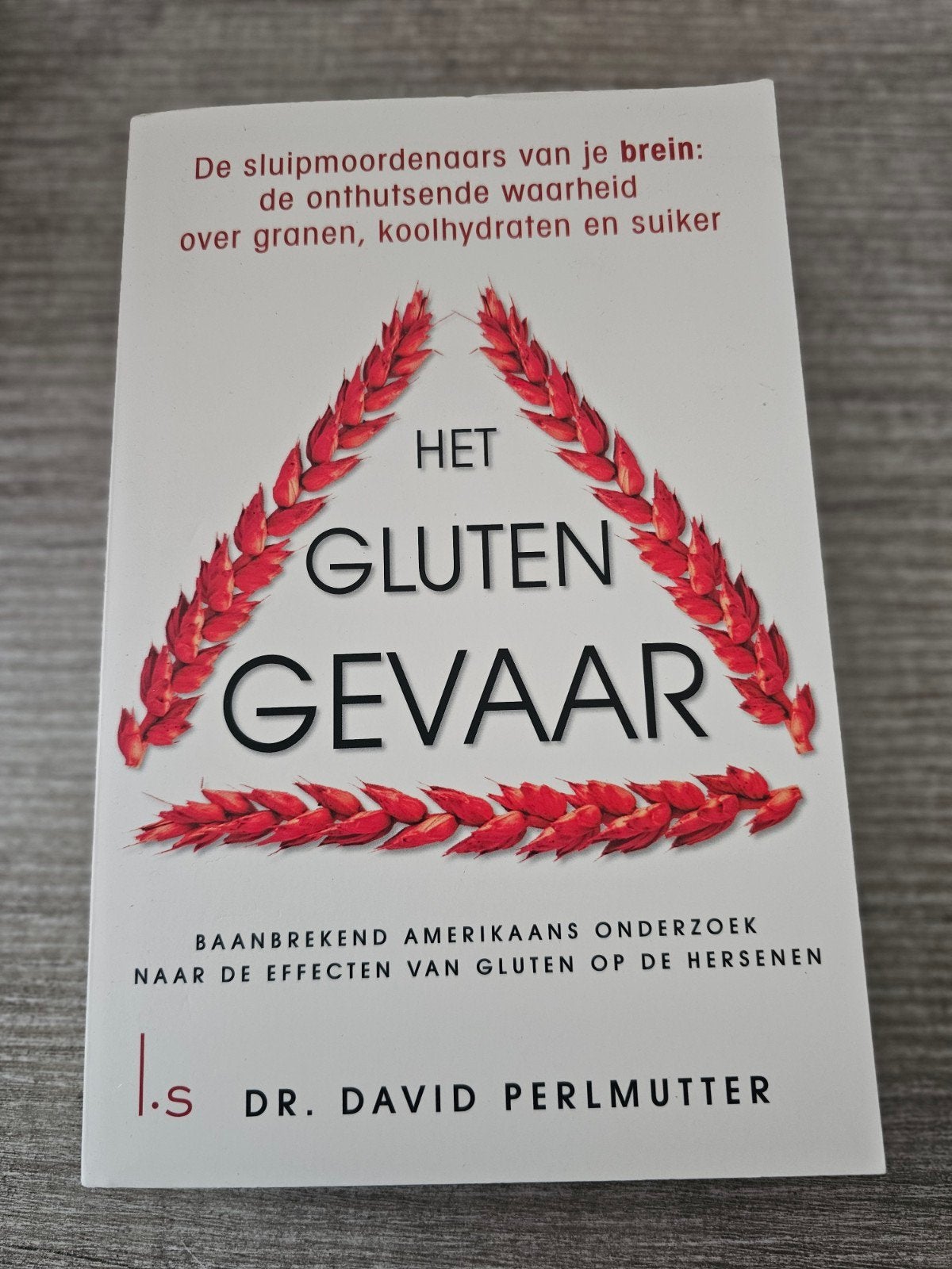 Het Gluten Gevaar: De sluipmoordenaars van je brein, Boeken, Ophalen of Verzenden, Gelezen, Dr. David Perlmutter