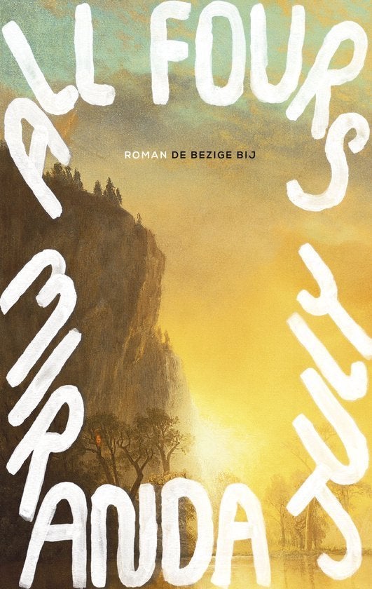 Miranda July: All fours, Boeken, Romans, Gelezen, Amerika, Ophalen of Verzenden