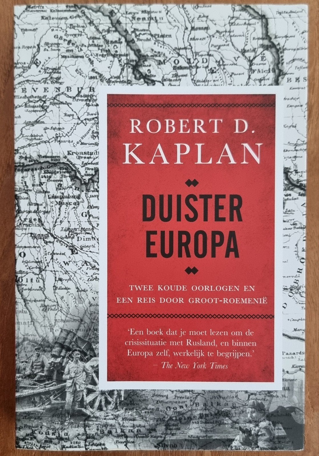 Duister Europa - Robert D. Kaplan - Roemenië en omstreken, Boeken, Ophalen of Verzenden, Gelezen, Robert D. Kaplan, Europa