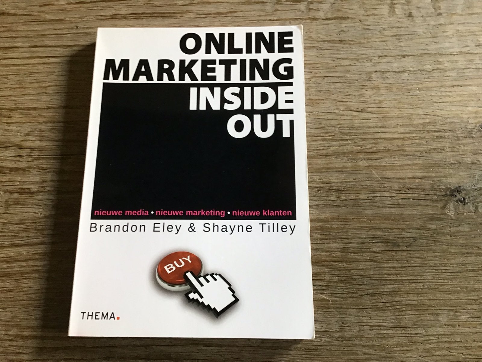 Brandon Eley - Online marketing inside out, Nieuw, Ophalen of Verzenden, Management, Brandon Eley; Shayne Tilley